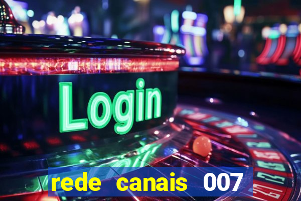 rede canais 007 cassino royale